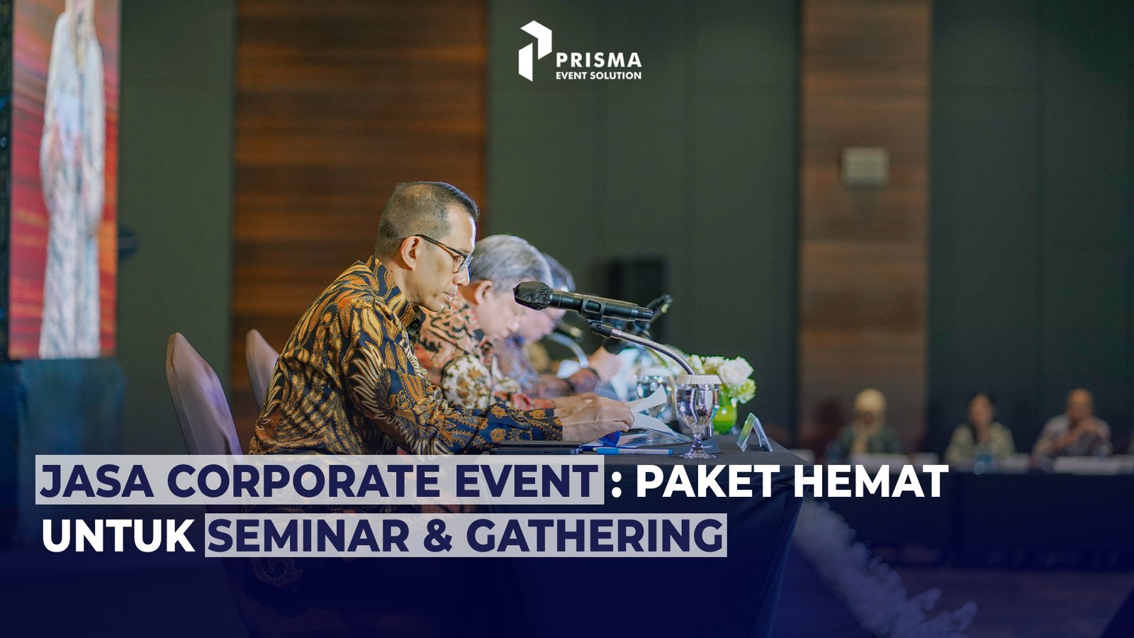 Jasa Corporate Event Hemat untuk Seminar & Gathering